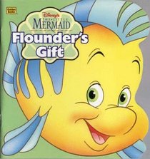 Disney's the Little Mermaid: Flounder's Gift (Golden Little Super Shape Books)