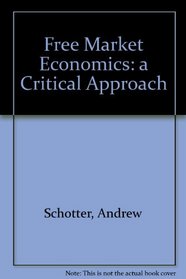 Free Market Economics: a Critical Approach