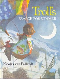 Troll's Search for Summer