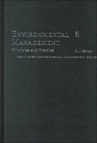 Environmental Management: Principles and Practice (Routledge Environmental Management Series)