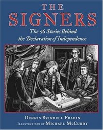 The signers: The fifty-six stories behind the Declaration of Independence