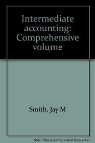 Intermediate accounting: Comprehensive volume