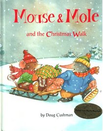 Mouse and Mole and the Christmas Walk