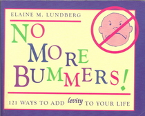 No More Bummers!