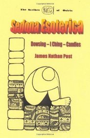 Sedona Esoterica: Dowsing - I Ching - Candles