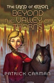 The Land of Elyon #2: Beyond the Valley of Thorns (Volume 2)