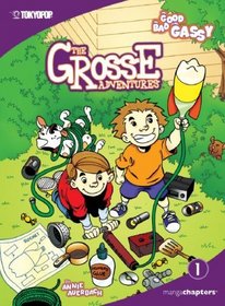 The Good, the Bad, & the Gassy (The Grosse Adventures)
