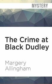 The Crime at Black Dudley (Albert Campion)