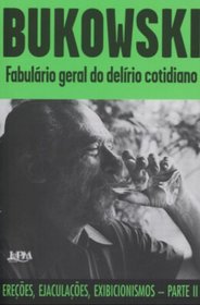 Fabulrio Geral Do Delrio Cotidiano - Coleo L&PM Pocket (Em Portuguese do Brasil)