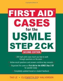 First Aid Cases for the USMLE Step 2 CK, Second Edition (First Aid USMLE)