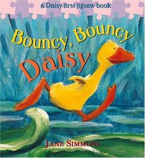 Bouncy Bouncy Daisy (a Daisy first jigsaw book)