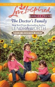 The Doctor's Family (Rocky Mountain Heirs, Bk 3) (Love Inspired, No 656) (Larger Print)