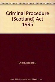 Criminal Procedure (Scotland) ACT 1995