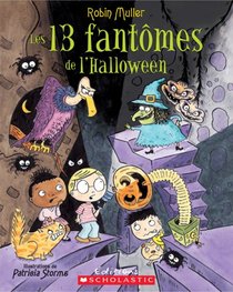 Les 13 Fantomes de L'Halloween (Album Illustre) (French Edition)