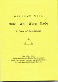 How We Were Made: A Book of Revelations