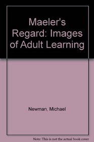 Maelers regard: Images of adult learning