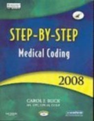 Step-by-Step Medical Coding 2008 Edition - Text, Workbook, 2009 ICD-9-CM Volumes 1, 2 & 3 Standard Edition, 2008 HCPCS Level II and CPT 2008 Standard Edition Package