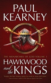 The Monarchies of God: Hawkwood and the Kings Pt. 1 (Monarchies of God 1)