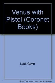 Venus with Pistol (Coronet Books)