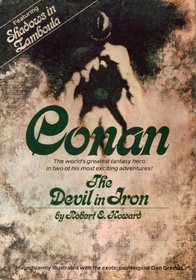 The Devil in Iron / Shadows in Zamboula (Conan Original Short Stories, Bk 10 & 15)