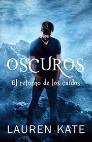 Oscuros: El retorno de los (Spanish Edition)