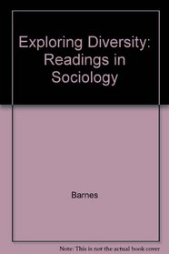 Exploring Diversity: Readings in Sociology