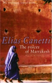 The Voices of Marrakesh : A Record of a Visit