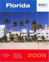 Mobil Travel Guide Florida, 2005 (Mobil Travel Guides (Includes All 16 Regional Guides))