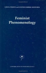 Feminist Phenomenology (Contributions To Phenomenology)