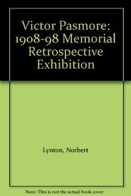 Victor Pasmore: 1908-98 Memorial Retrospective Exhibition
