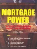 Mortgage Power (The Complete Guide to Achieving Originator Superstar Production)