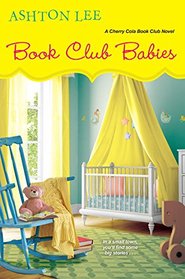 Book Club Babies (Cherry Cola Book Club, Bk 6)