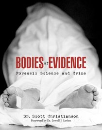 Bodies of Evidence: Forensic Science and Crime
