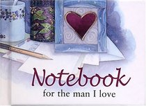 For The Man I Love Notebook (To-Give-and-to-Keep)