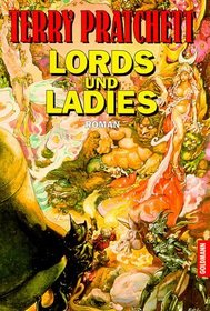 Lords und Ladies. Ein Roman aus der bizarren Scheibenwelt.