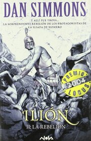 La rebelin (Ilion Vol. II) (NOVA) (Spanish Edition)