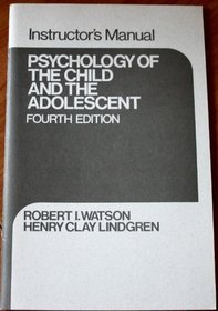 Psychology of the Child and the Adolescent (Instructor's Manual)