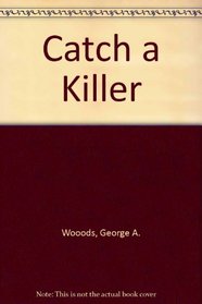 Catch A Killer