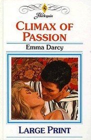 Climax of Passion (Thorndike Large Print Harlequin Series)