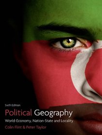 Political Geography: World-economy, Nation-state and Locality (6th Edition)