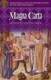 Magna Carta (Greenwood Guides to Historic Events of the Medieval World)