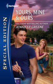 Yours, Mine & Ours (Harlequin Special Edition, No 2108)