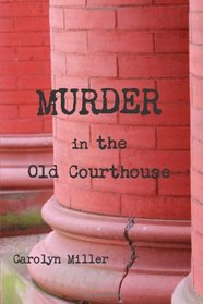 Murder In The Old Courthouse