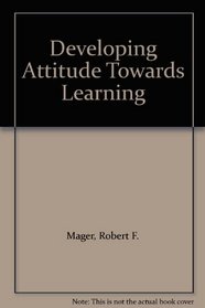 Developing Attitude Towards Learning