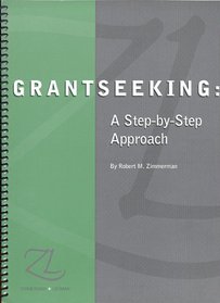 Grantseeking: A Step-By-Step Approach
