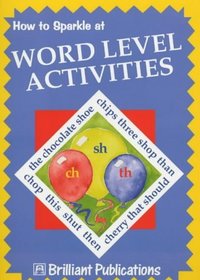 How to Sparkle at Word Level Activities (How to sparkle at...)