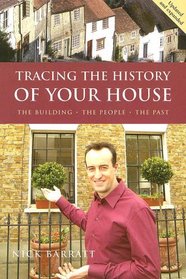Tracing the History Of Your House: A Guide to Sources