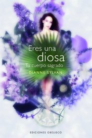 Eres una diosa (Coleccion Psicologia) (Spanish Edition)