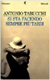 SI Sta Facendo Sempre Piu' Tardi (Italian Edition)