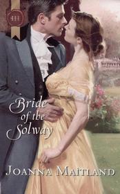 Bride of the Solway (Harlequin Historical, No 291)